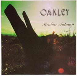 lataa albumi Oakley - Peculiar Autumn